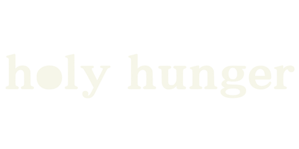 Holy Hunger